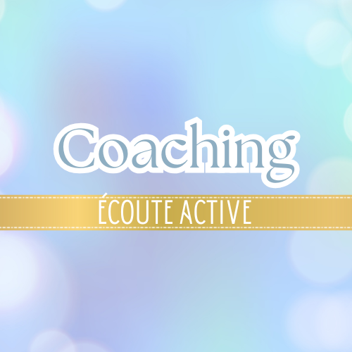 Coaching écoute active